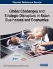 Global Challenges and Strategic Disruptors in Asian Businesses and Economies - Book