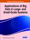 Applications of Big Data in Large- and Small-Scale Systems - Book