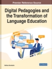 Digital Pedagogies and the Transformation of Language Education - Book