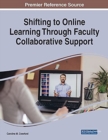 Shifting to Online Learning Through Faculty Collaborative Support - Book