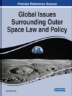 Global Issues Surrounding Outer Space Law and Policy - Book