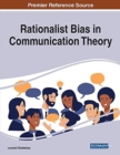 Rationalist Bias in Communication Theory - Book