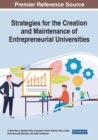 Strategies for the Creation and Maintenance of Entrepreneurial Universities - Book