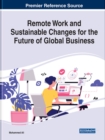 Remote Work and Sustainable Changes for the Future of Global Business - Book