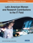 Latin American Women and Research Contributions to the IT Field - Book