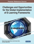 Challenges and Opportunities for the Global Implementation of E-Learning Frameworks - Book