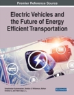 Electric Vehicles and the Future of Energy Efficient Transportation - Book