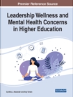 Leadership Wellness and Mental Health Concerns in Higher Education - Book