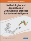 Methodologies and Applications of Computational Statistics for Machine Intelligence - Book