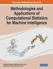 Methodologies and Applications of Computational Statistics for Machine Intelligence - Book