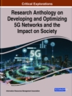 Research Anthology on Developing and Optimizing 5G Networks and the Impact on Society, 2 volume - Book