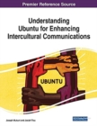 Understanding Ubuntu for Enhancing Intercultural Communications - Book