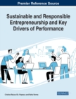 Sustainable and Responsible Entrepreneurship and Key Drivers of Performance - Book