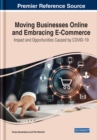 Moving Businesses Online and Embracing E-Commerce : Impact and Opportunities Caused by COVID-19 - Book