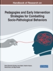 Pedagogies and Early Intervention Strategies for Combatting Socio-Pathological Behaviors - Book