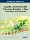 Handbook of Research on Big Data, Green Growth, and Technology Disruption in Asian Companies and Societies - Book