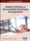 Research Anthology on Securing Mobile Technologies and Applications, 2 volume - Book