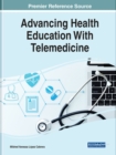 Advancing Health Education With Telemedicine - Book