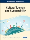 Handbook of Research on Cultural Tourism and Sustainability - Book