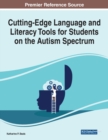 Cutting-Edge Language and Literacy Tools for Students on the Autism Spectrum - Book