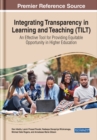Integrating Transparency in Learning and Teaching (TILT) : An Effective Tool for Providing Equitable Opportunity in Higher Education - Book
