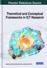Theoretical and Conceptual Frameworks in ICT Research - Book