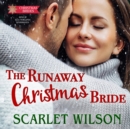 The Runaway Christmas Bride - eAudiobook