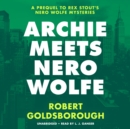 Archie Meets Nero Wolfe - eAudiobook