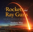 Rockets and Ray Guns - eAudiobook