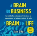 A Brain for Business-A Brain for Life - eAudiobook