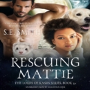 Rescuing Mattie - eAudiobook