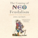 The Coming of Neo-Feudalism - eAudiobook