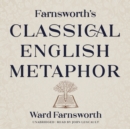 Farnsworth's Classical English Metaphor - eAudiobook
