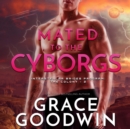 Mated to the Cyborgs - eAudiobook