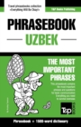 Phrasebook - Uzbek - The most important phrases : Phrasebook and 1500-word dictionary - Book