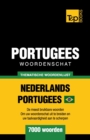 Thematische woordenschat Nederlands-Braziliaans Portugees - 7000 woorden - Book