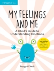 My Feelings and Me : A Child's Guide to Understanding Emotions - eBook