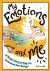 My Emotions and Me : A Graphic Novel to Help You Understand Your Feelings - Book