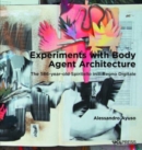 Experiments with Body Agent Architecture : The 586-Year-Old Spiritello in Il Regno Digitale - Book