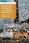 Financing Prosperity by Dealing with Debt - Book