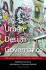 Urban Design Governance : Soft Powers and the European Experience - Book