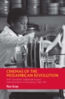 Cinemas of the Mozambican Revolution : Anti-Colonialism, Independence and Internationalism in Filmmaking, 1968-1991 - eBook