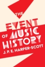 The Event of Music History - eBook