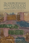 The Ashburnham Pentateuch and its Contexts : The Trinity in Late Antiquity and the Early Middle Ages - eBook