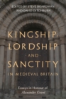 Kingship, Lordship and Sanctity in Medieval Britain : Essays in Honour of Alexander Grant - eBook
