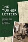 The Turner Letters : Letters from Home: from Milton Ernest, Bedfordshire to St Andrews, New Brunswick, 1830-1845 - eBook