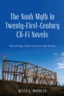 The Noah Myth in Twenty-First-Century Cli-Fi Novels : Rewritings from a Drowning World - eBook