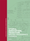 Utopia, Innovation, Tradition : Bruno Maderna's Cosmos - eBook