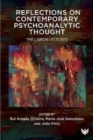 Reflections on Contemporary Psychoanalytic Thought : The Lisbon Lectures - Book
