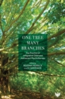 One Tree, Many Branches : The Practice of Integrative Child and Adolescent Psychotherapy - Book